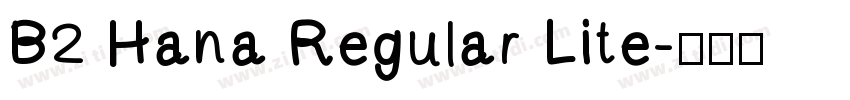 B2 Hana Regular Lite字体转换